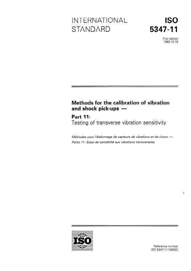 ISO 5347-11:1993 - Methods for the calibration of vibration and shock pick-ups