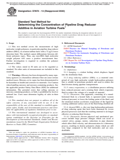 ASTM D7872-13(2022) ASTM D7872-13(2022) - Standard Test Method for Determining the Concentration of Pipeline Drag Reducer Additive in Aviation Turbine Fuels - Page 1 preview