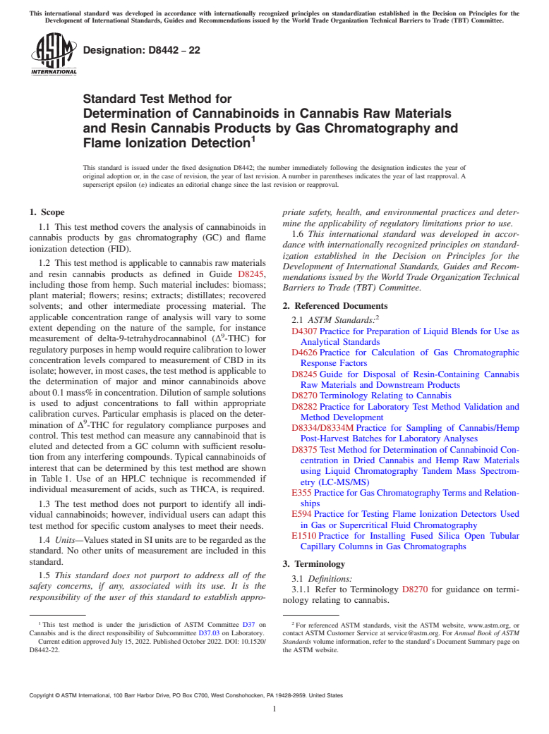 ASTM D8442-22 - Standard Test Method for Determination of Cannabinoids in Cannabis Raw Materials and  Resin Cannabis Products by Gas Chromatography and Flame Ionization  Detection