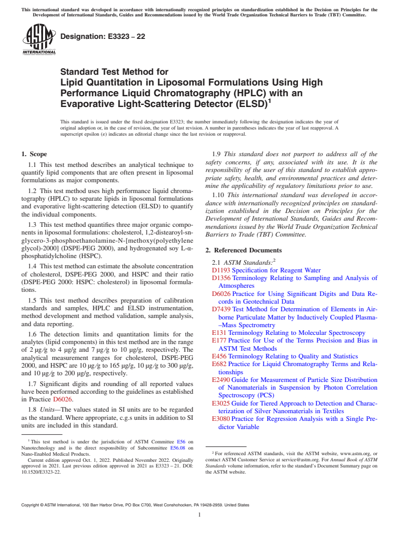 ASTM E3323-22 - Standard Test Method for Lipid Quantitation in Liposomal Formulations Using High Performance  Liquid Chromatography (HPLC) with an Evaporative Light-Scattering  Detector (ELSD)