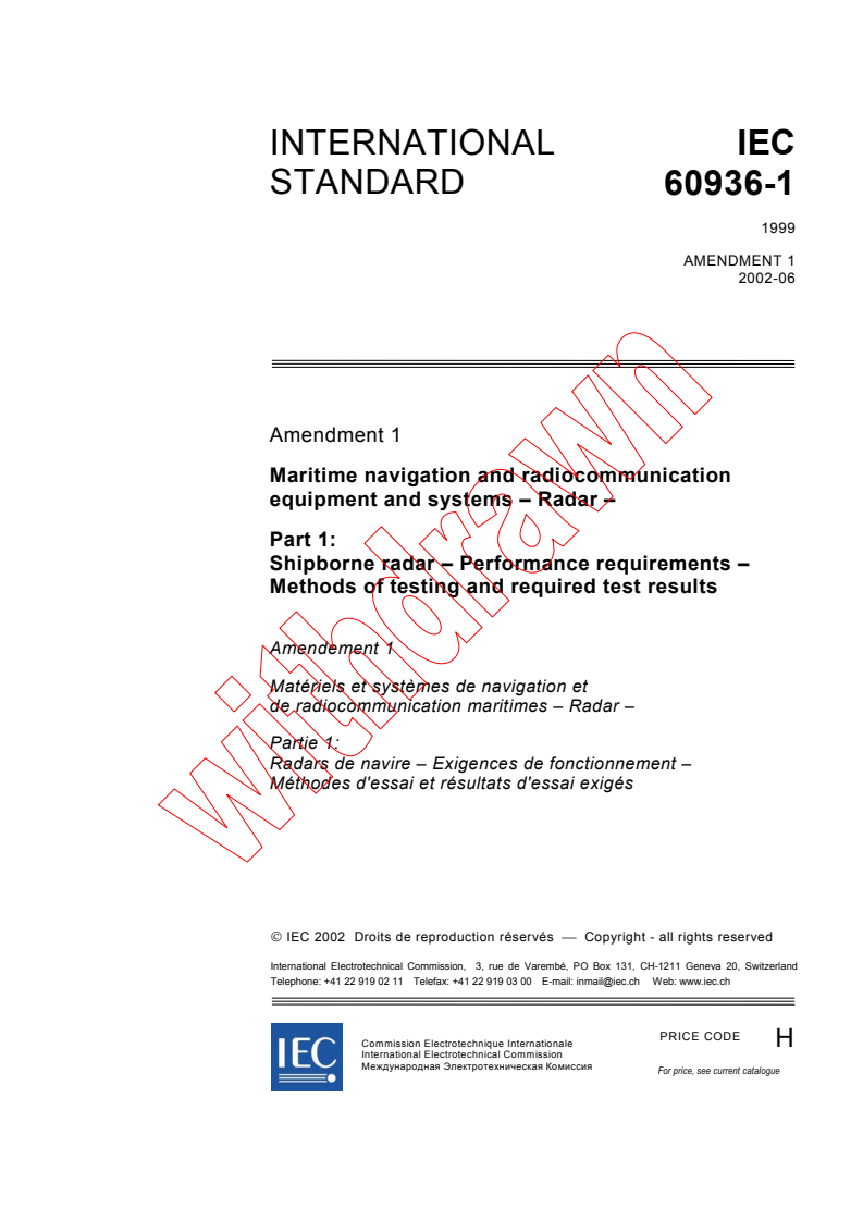 IEC 60936-1:1999/AMD1:2002 - Amendment 1 - Maritime navigation and radiocommunication equipment and systems - Radar - Part 1: Shipborne radar - Performance requirements - Methods of testing and required test results
Released:6/14/2002
Isbn:2831864178