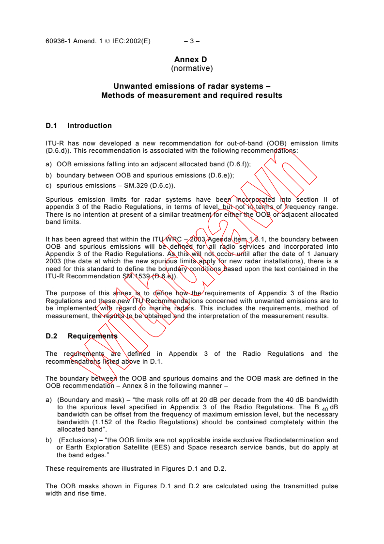 IEC 60936-1:1999/AMD1:2002 - Amendment 1 - Maritime navigation and radiocommunication equipment and systems - Radar - Part 1: Shipborne radar - Performance requirements - Methods of testing and required test results
Released:6/14/2002
Isbn:2831864178