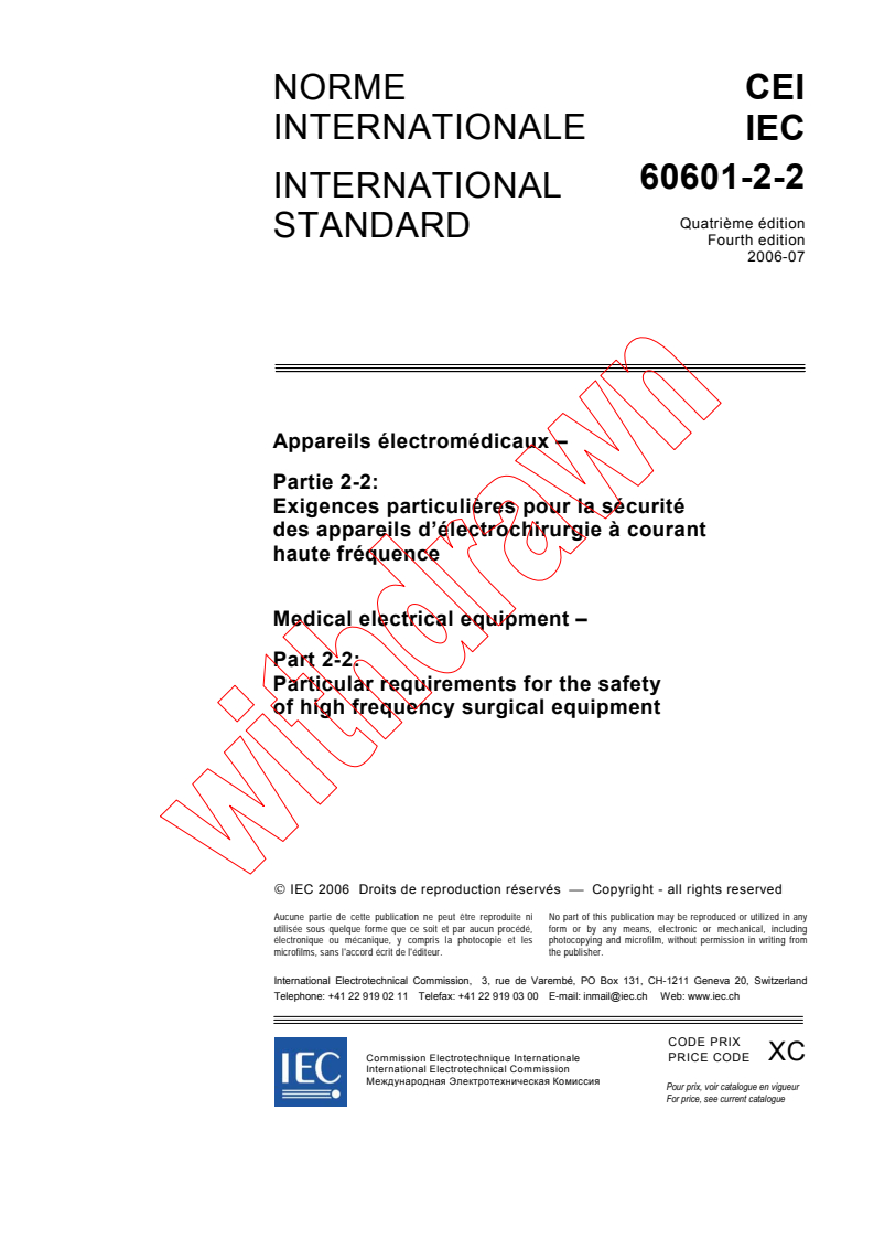 IEC 60601-2-2:2006 - Medical electrical equipment - Part 2-2: Particular requirements for the safety of high frequency surgical equipment
Released:7/19/2006
Isbn:2831887194