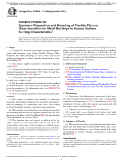 ASTM E2988-17(2022) ASTM E2988-17(2022) - Standard Practice for Specimen Preparation and Mounting of Flexible Fibrous Glass Insulation for Metal Buildings to Assess Surface Burning Characteristics - Page 1 preview