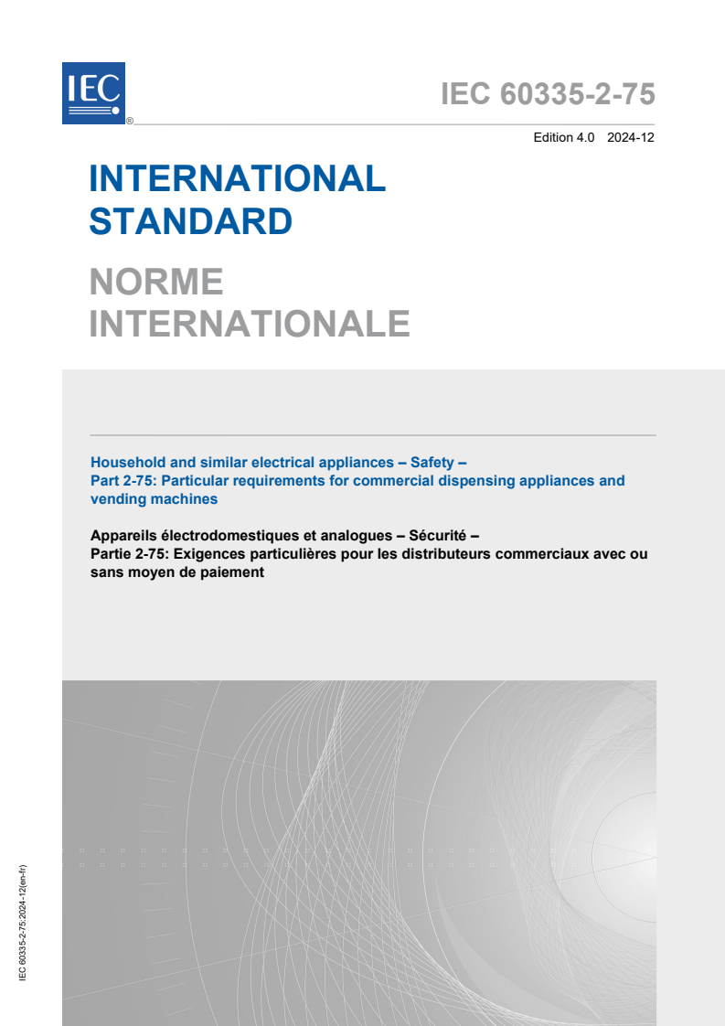 IEC 60335-2-75:2024 - Household and similar electrical appliances - Safety - Part 2-75: Particular requirements for commercial dispensing appliances and vending machines
Released:18. 12. 2024
Isbn:9782832700181