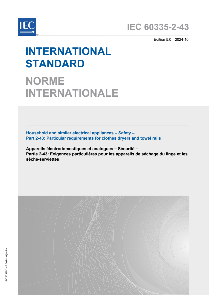 IEC 60335-2-43:2024 - Household and similar electrical appliances - Safety - Part 2-43: Particular requirements for clothes dryers and towel rails
Released:30. 10. 2024
Isbn:9782832297995