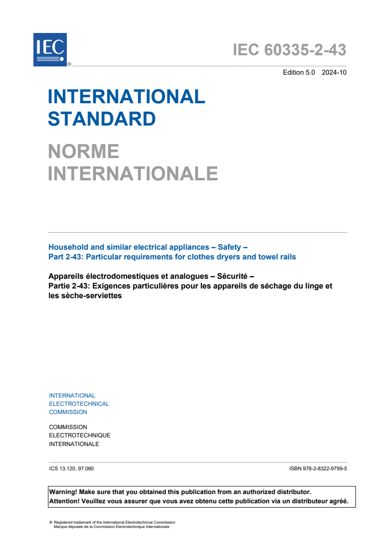 IEC 60335-2-43:2024 - Household and similar electrical appliances - Safety - Part 2-43: Particular requirements for clothes dryers and towel rails
Released:30. 10. 2024
Isbn:9782832297995