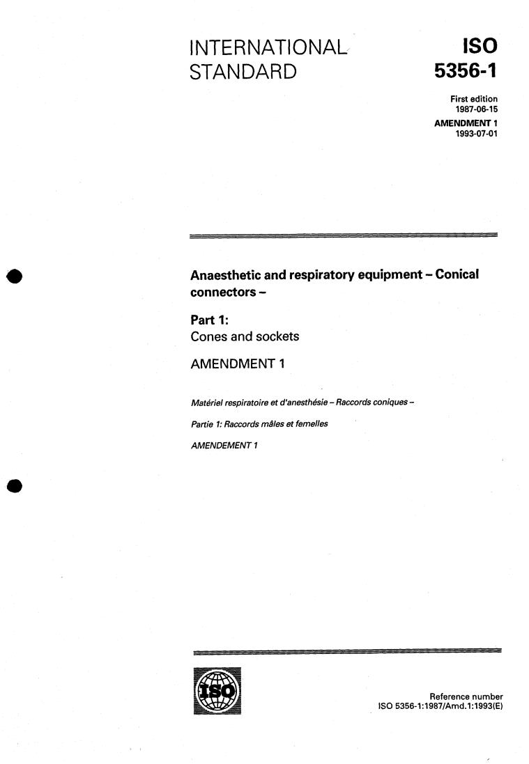 ISO 5356-1:1987/Amd 1:1993 - Anaesthetic and respiratory equipment — Conical connectors — Part 1: Cones and sockets — Amendment 1
Released:7/1/1993