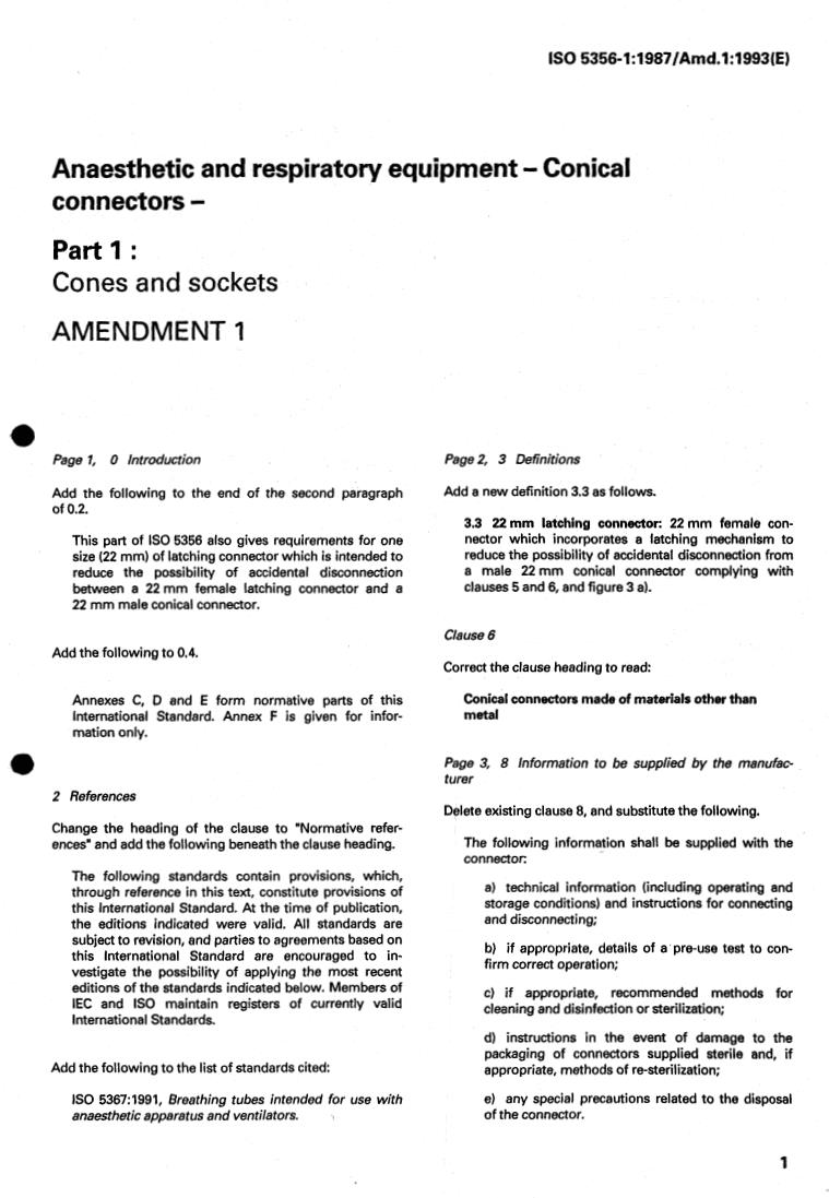 ISO 5356-1:1987/Amd 1:1993 - Anaesthetic and respiratory equipment — Conical connectors — Part 1: Cones and sockets — Amendment 1
Released:7/1/1993