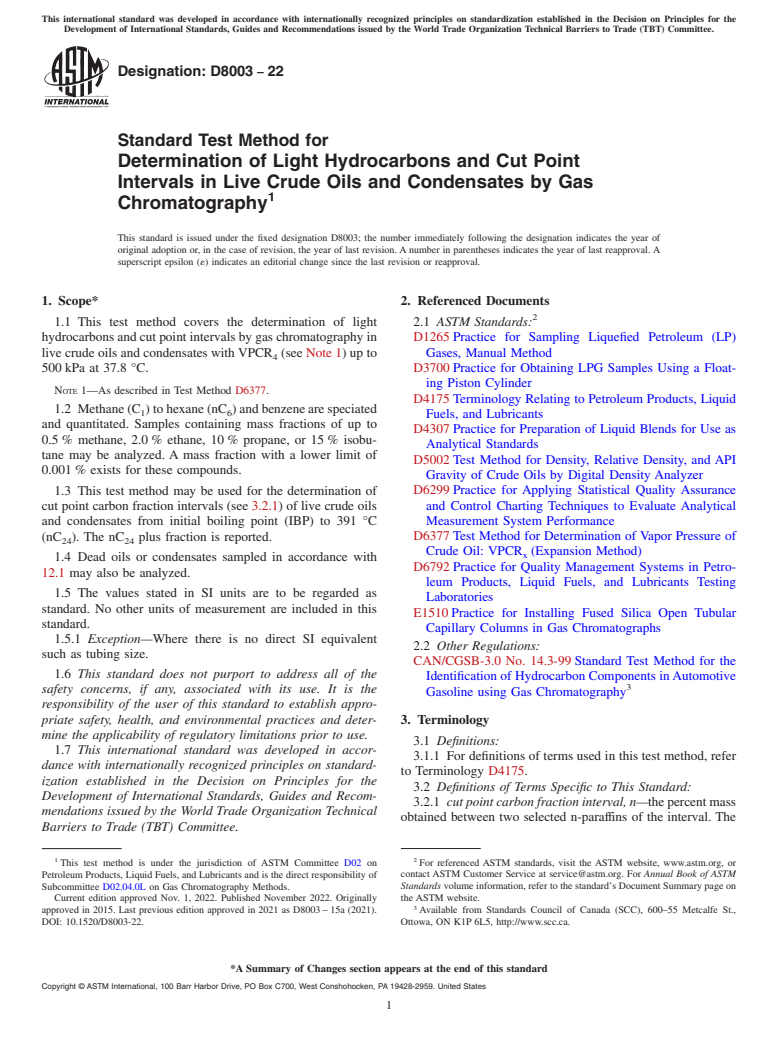 ASTM D8003-22 - Standard Test Method for Determination of Light Hydrocarbons and Cut Point Intervals  in Live Crude Oils and Condensates by Gas Chromatography