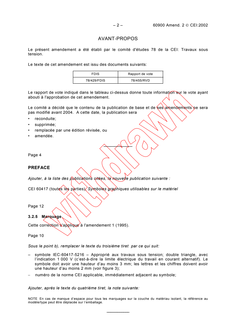 IEC 60900:1987/AMD2:2002 IEC 60900:1987/AMD2:2002 - Amendment 2 - Hand tools for live working up to 1000 V a.c. and 1500 V d.c.
Released:5/7/2002
Isbn:2831863279 - Page 2 preview