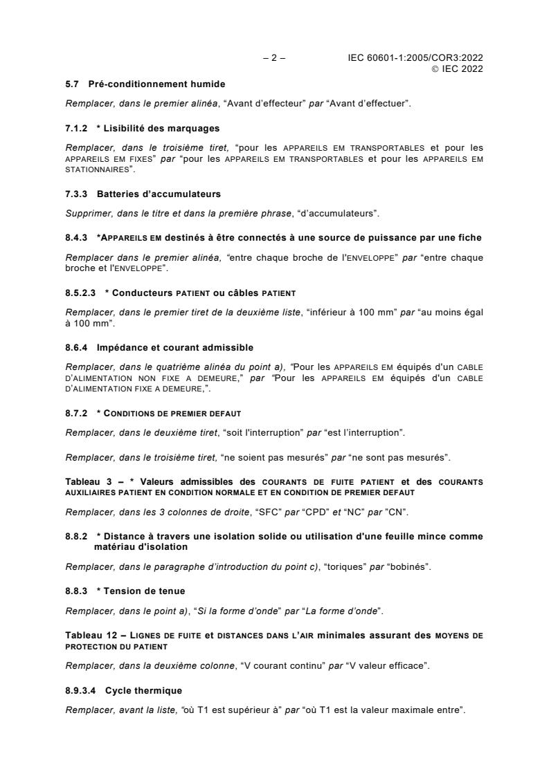 IEC 60601-1:2005/COR3:2022 IEC 60601-1:2005/COR3:2022 - Corrigendum 3 - Medical electrical equipment - Part 1: General requirements for basic safety and essential performance
Released:12/9/2022 - Page 2 preview