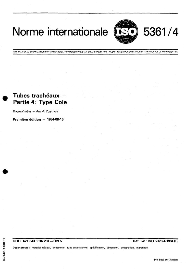 ISO 5361-4:1984 - Tracheal tubes — Part 4: Cole type
Released:8/1/1984