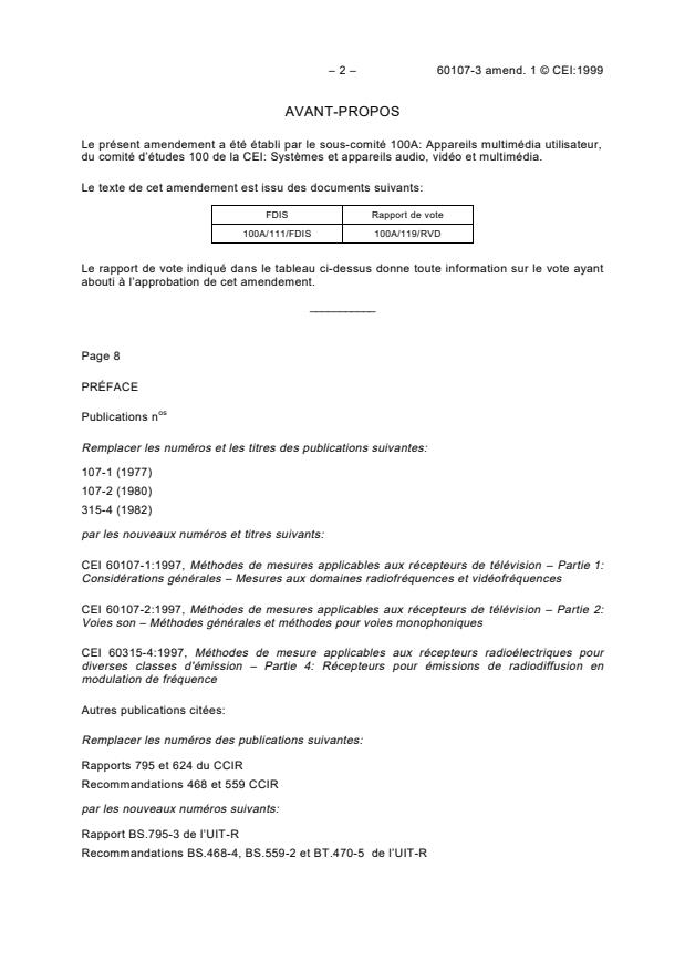 IEC 60107-3:1988/AMD1:1999 IEC 60107-3:1988/AMD1:1999 - Amendment 1 - Recommended methods of measurement on receivers for television broadcast transmissions. Part 3: Electrical measurements on multichannel sound television receivers using subcarrier systems - Page 2 preview