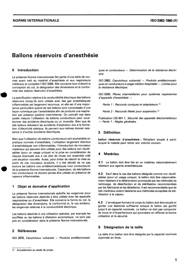 ISO 5362:1980 - Anaesthetic reservoir bags
Released:11/1/1980