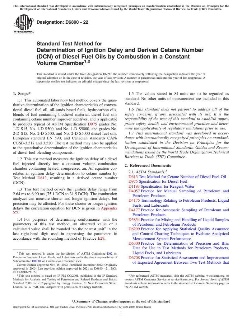ASTM D6890-22 - Standard Test Method for Determination of Ignition Delay and Derived Cetane Number (DCN)  of Diesel Fuel Oils by Combustion in a Constant Volume Chamber