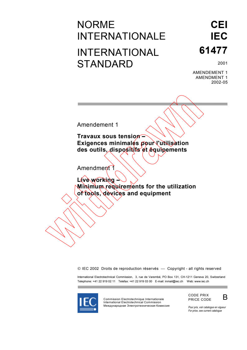 IEC 61477:2001/AMD1:2002 - Amendment 1 - Live working - Minimum requirements for the utilization of tools, devices and equipment
Released:5/8/2002
Isbn:2831863260
