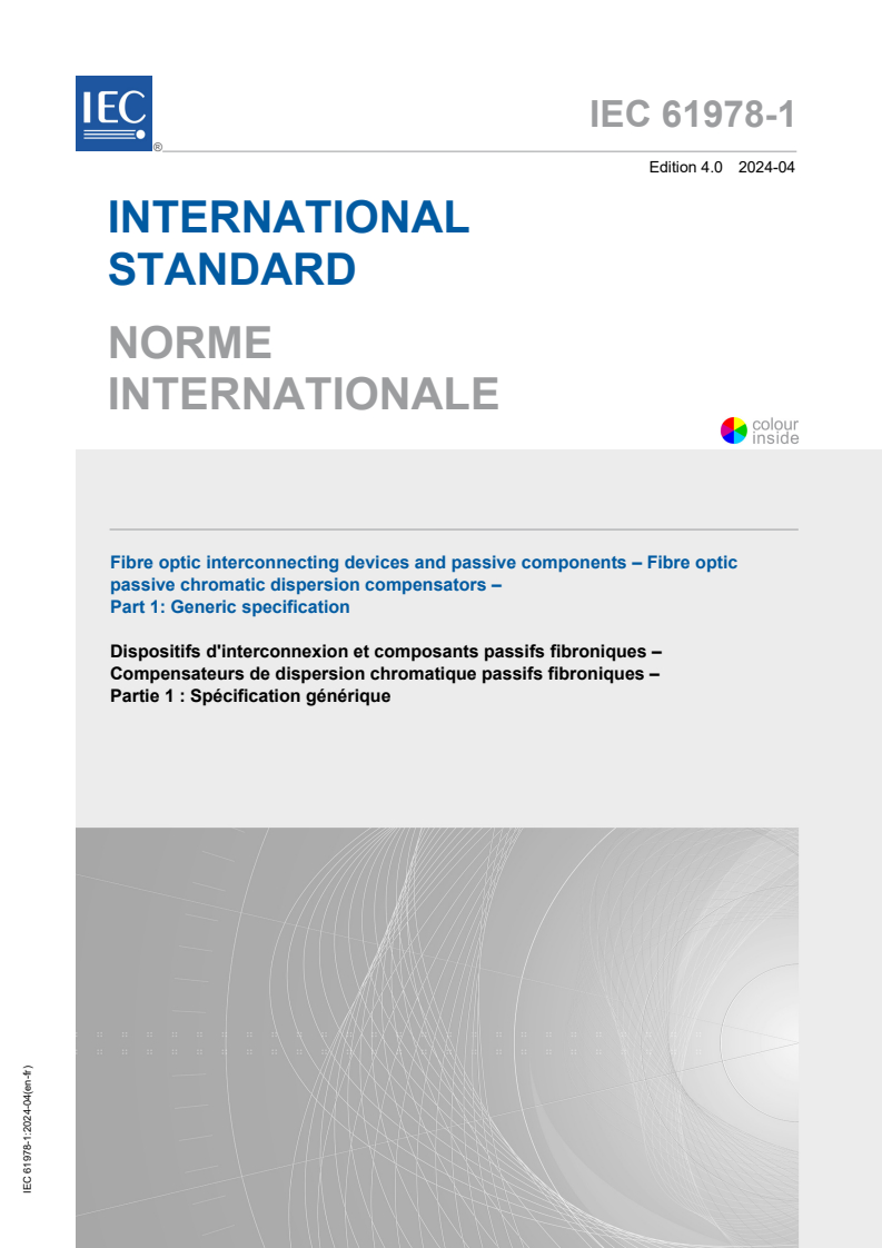IEC 61978-1:2024 - Fibre optic interconnecting devices and passive components - Fibre optic passive chromatic dispersion compensators - Part 1: Generic specification
Released:4/15/2024
Isbn:9782832287026