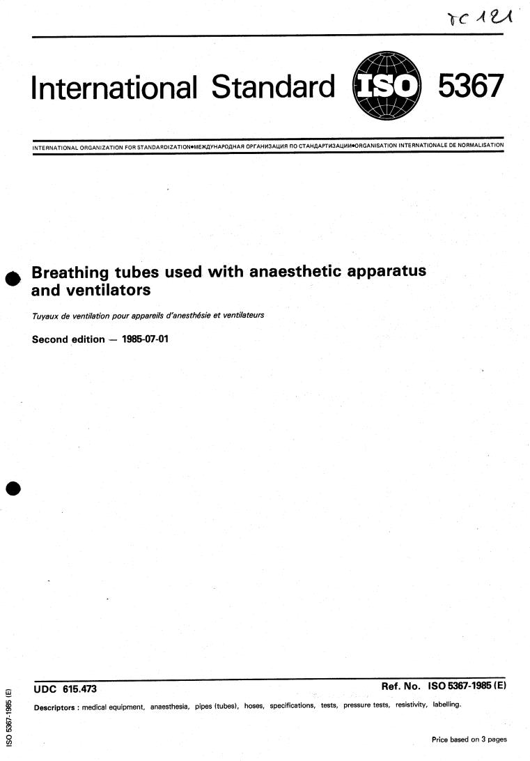 ISO 5367:1985 - Breathing tubes used with anaesthetic apparatus and ventilators
Released:7/4/1985