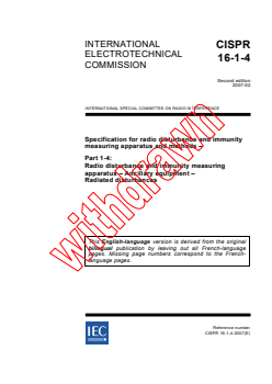 CISPR 16-1-4:2007 - Specification for radio disturbance and immunity measuring apparatus and methods - Part 1-4: Radio disturbance and immunity measuring apparatus - Ancillary equipment - Radiated disturbances
Released:2/20/2007 - Page 1 preview