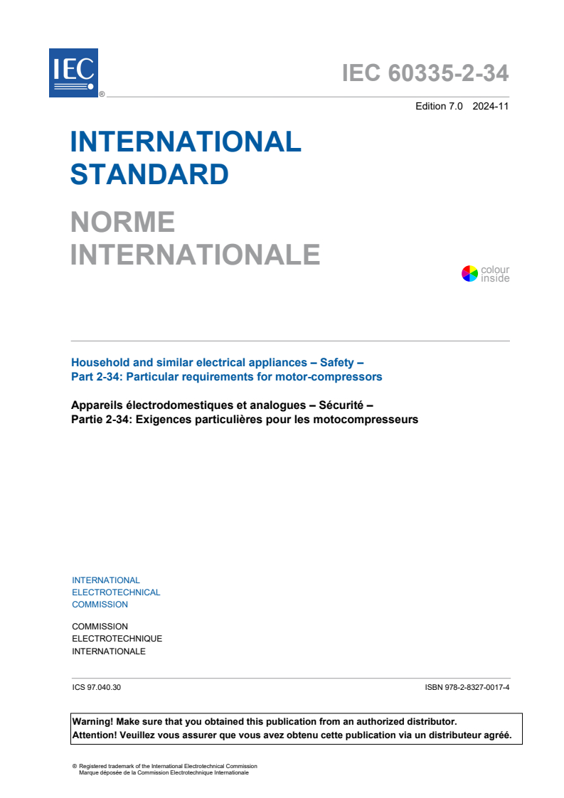 IEC 60335-2-34:2024 - Household and similar electrical appliances - Safety - Part 2-34: Particular requirements for motor-compressors
Released:20. 11. 2024
Isbn:9782832700174