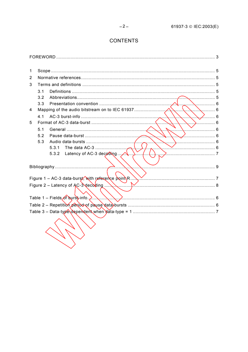 IEC 61937-3:2003 IEC 61937-3:2003 - Digital audio - Interface for non-linear PCM encoded audio bitstreams applying IEC 60958 - Part 3: Non-linear PCM bitstreams according to the AC-3 format
Released:5/16/2003
Isbn:2831869897 - Page 4 preview