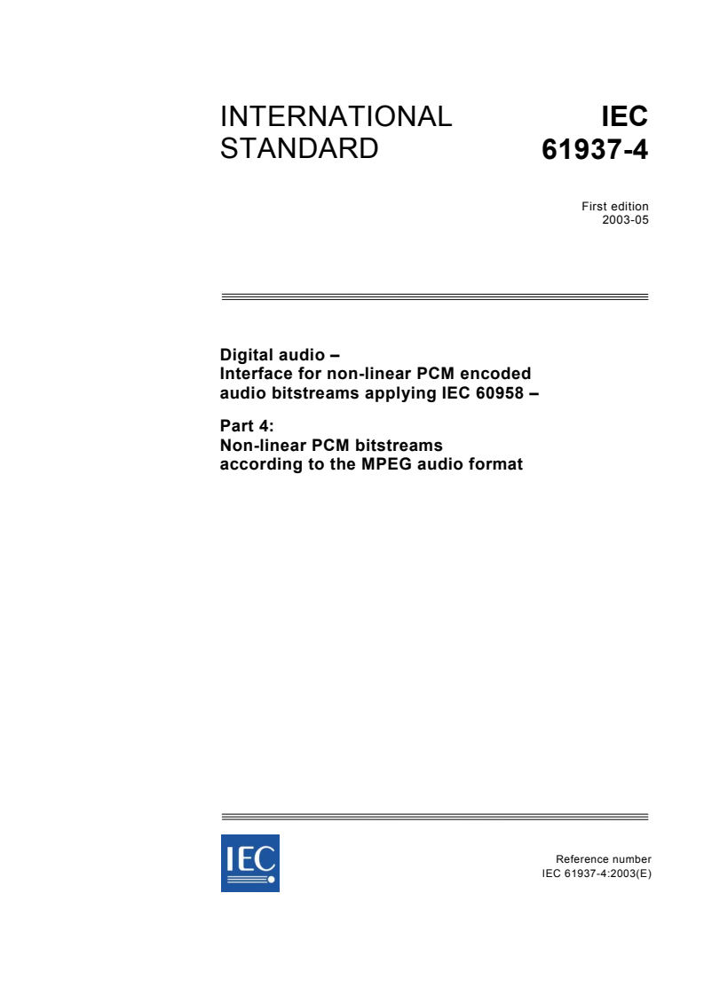 IEC 61937-4:2003 - Digital audio - Interface for non-linear PCM encoded audio bitstreams applying IEC 60958 - Part 4: Non-linear PCM bitstreams according to the MPEG audio format
Released:5/16/2003
Isbn:2831869889