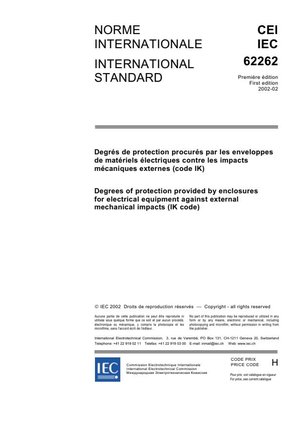 IEC 62262:2002 - Degrees of protection provided by enclosures for electrical equipment against external mechanical impacts (IK code)
