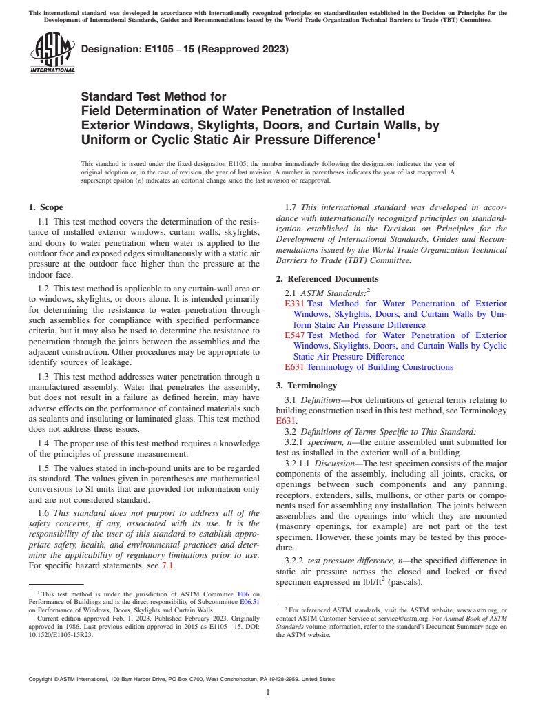 ASTM E1105-15(2023) - Standard Test Method for Field Determination of Water Penetration of Installed Exterior  Windows, Skylights, Doors, and Curtain Walls, by Uniform or Cyclic  Static Air Pressure Difference