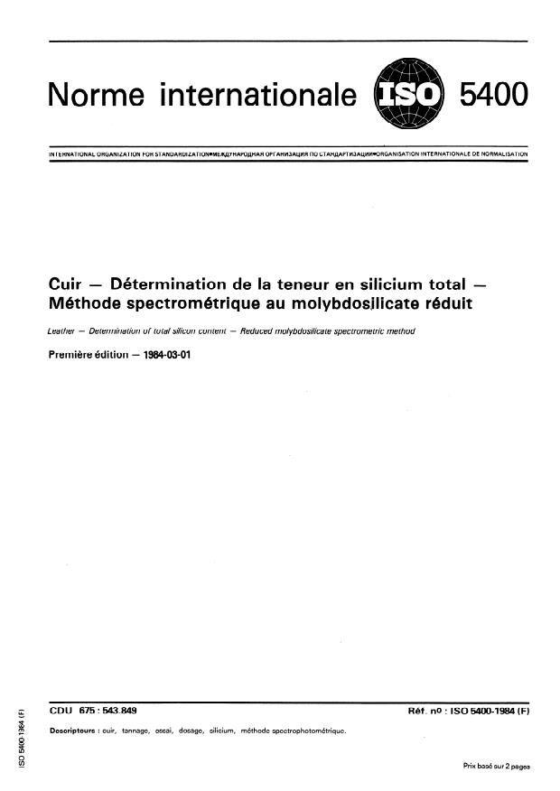 ISO 5400:1984 - Cuir -- Détermination de la teneur en silicium total -- Méthode spectrométrique au molybdosilicate réduit