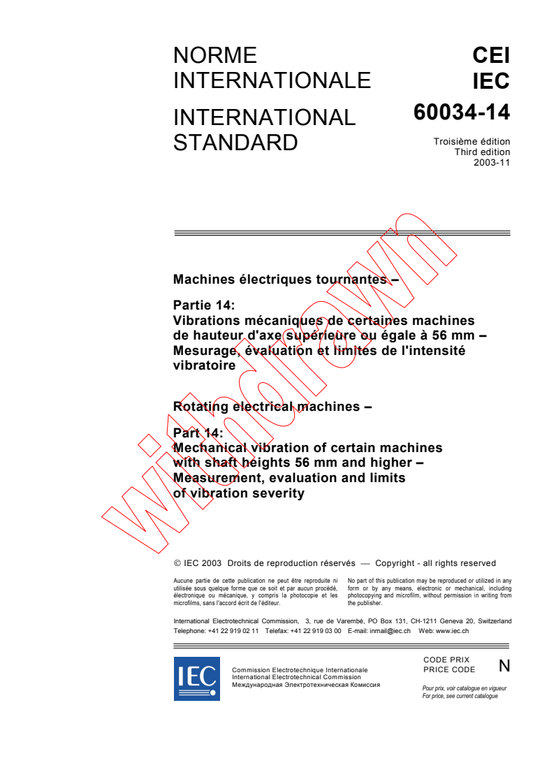 IEC 60034-14:2003 - Rotating electrical machines - Part 14: Mechanical vibration of certain machines with shaft heights 56 mm and higher - Measurement, evaluation and limits of vibration severity
Released:11/26/2003
Isbn:2831872391