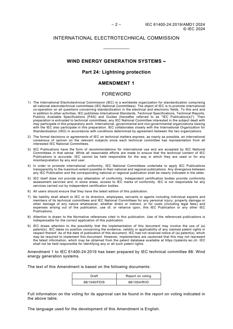 IEC 61400-24:2019/AMD1:2024 IEC 61400-24:2019/AMD1:2024 - Amendment 1 - Wind energy generation systems - Part 24: Lightning protection
Released:13. 11. 2024
Isbn:9782832299111 - Page 4 preview