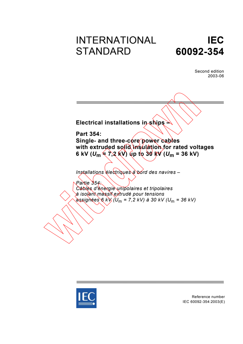 IEC 60092-354:2003 - Electrical installations in ships - Part 354: Single- and three-core power cables with extruded solid insulation for rated voltages 6 kV (Um = 7,2 kV) up to 30 kV (Um = 36 kV)
Released:6/16/2003
Isbn:2831870658