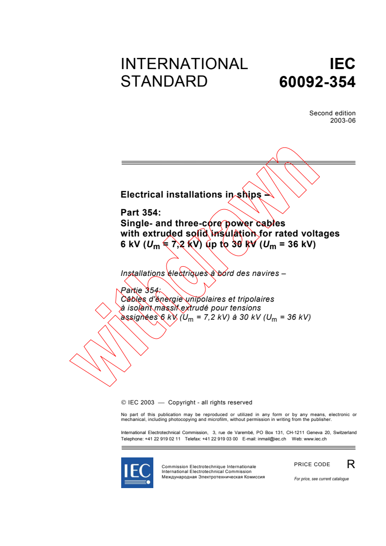 IEC 60092-354:2003 - Electrical installations in ships - Part 354: Single- and three-core power cables with extruded solid insulation for rated voltages 6 kV (Um = 7,2 kV) up to 30 kV (Um = 36 kV)
Released:6/16/2003
Isbn:2831870658