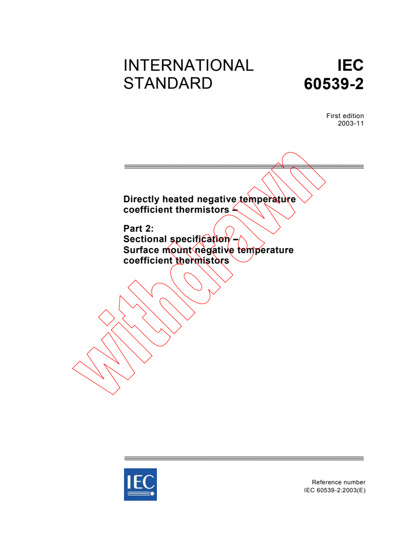 IEC 60539-2:2003 - Directly heated negative temperature coefficient thermistors - Part 2: Sectional specification - Surface mount negative temperature coefficient thermistors
Released:11/19/2003
Isbn:2831872634