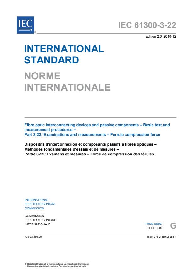 IEC 61300-3-22:2010 - Fibre optic interconnecting devices and passive components - Basic test and measurement procedures - Part 3-22: Examinations and measurements - Ferrule compression force