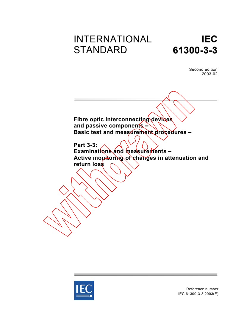 IEC 61300-3-3:2003 - Fibre optic interconnecting devices and passive components - Basic test and measurement procedures - Part 3-3: Examinations and measurements - Active monitoring of changes in attenuation and return loss
Released:2/6/2003
Isbn:2831868181