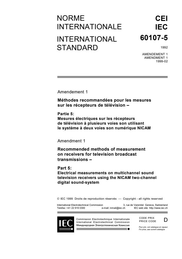 IEC 60107-5:1992/AMD1:1999 - Amendment 1 - Recommended methods of measurement on receivers for television broadcast transmissions - Part 5: Electrical measurements on multichannel sound television receivers using the NICAM two-channel digital sound-system