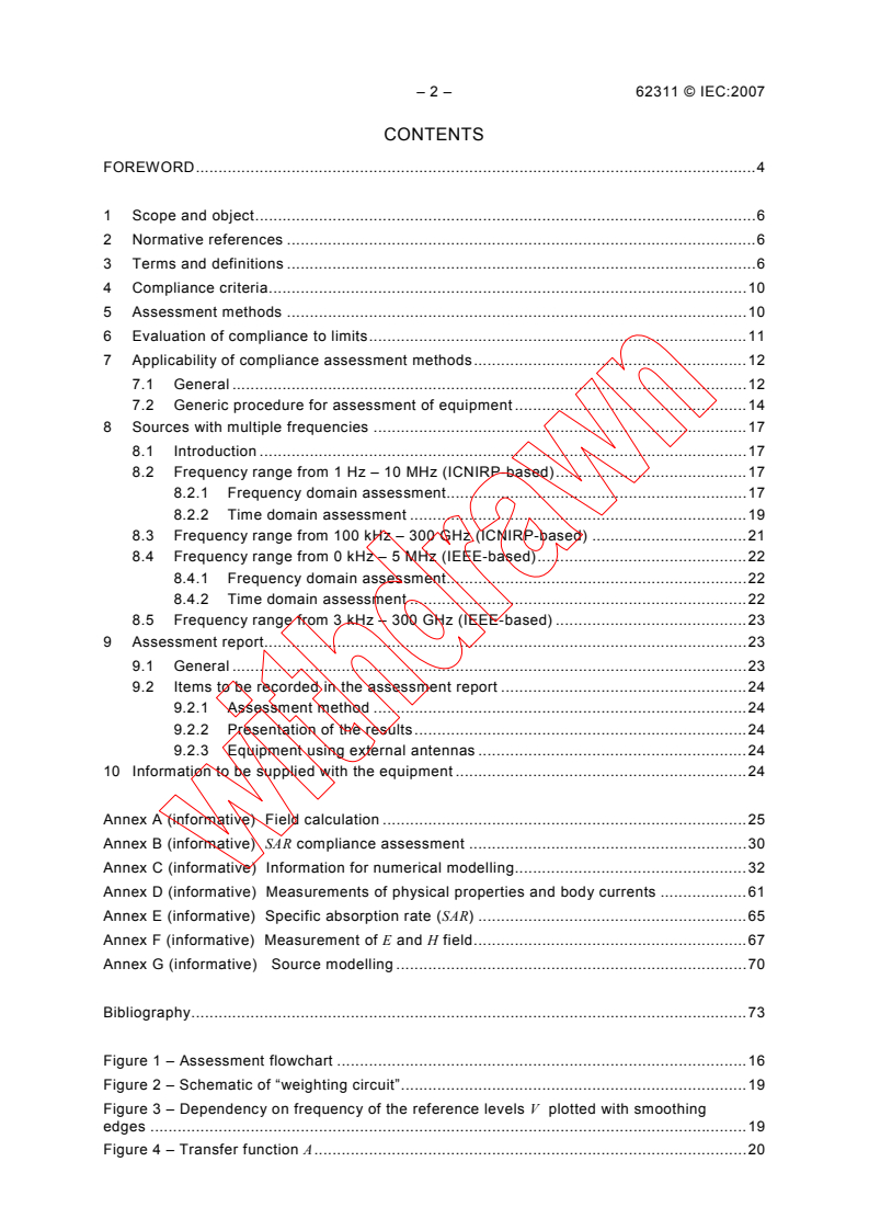 IEC 62311:2007 IEC 62311:2007 - Assessment of electronic and electrical equipment related to human exposure restrictions for electromagnetic fields (0 Hz - 300 GHz)
Released:8/14/2007
Isbn:2831892694 - Page 4 preview