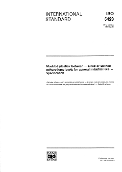 ISO 5423:1992 - Moulded plastics footwear — Lined or unlined polyurethane boots for general industrial use — Specification
Released:1/23/1992 - Page 1 preview