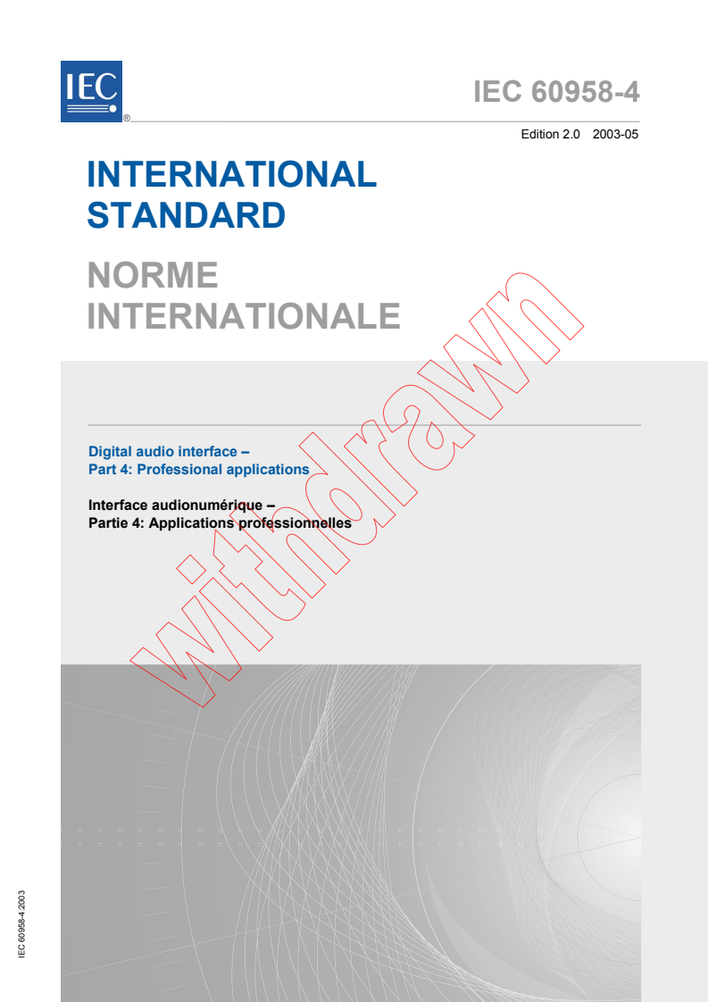 IEC 60958-4:2003 - Digital audio interface - Part 4: Professional applications
Released:5/9/2003
Isbn:9782832207277