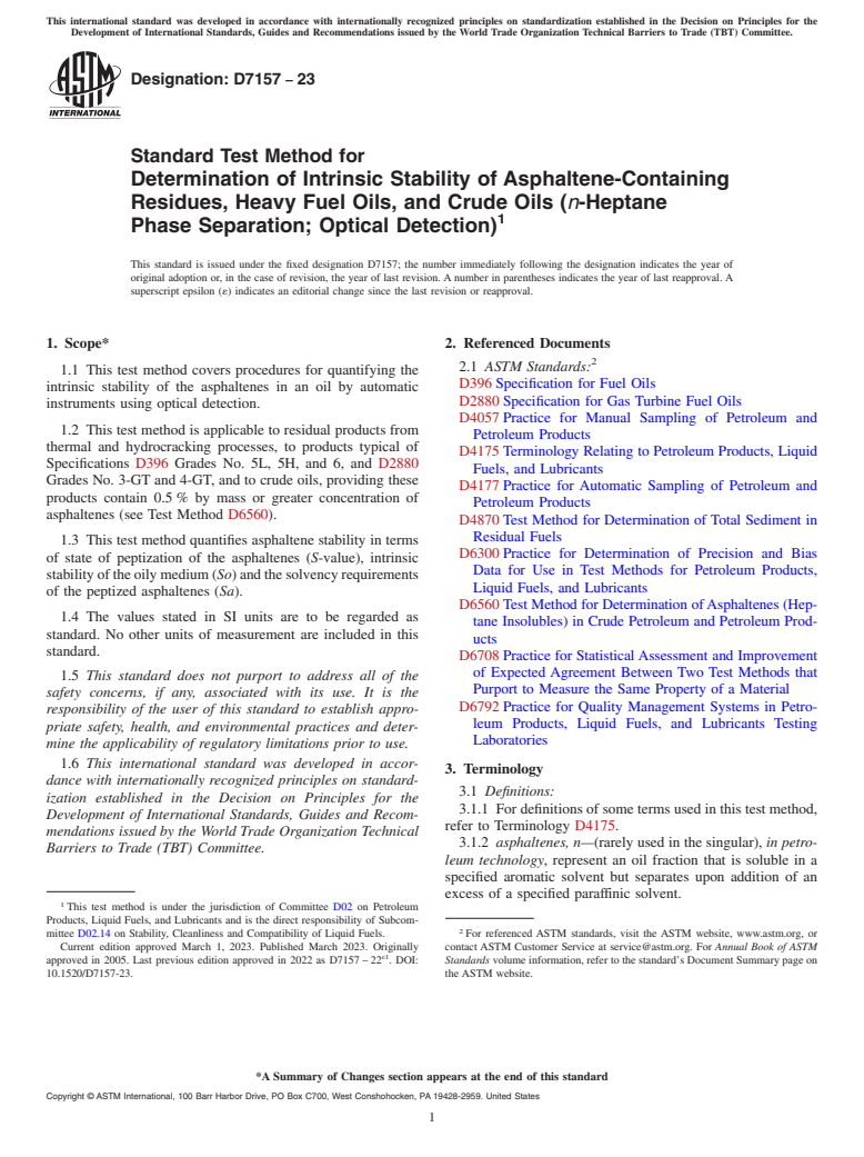 ASTM D7157-23 - Standard Test Method for  Determination of Intrinsic Stability of Asphaltene-Containing   Residues, Heavy Fuel Oils, and Crude Oils (<emph type="ital">n</emph  >-Heptane Phase Separation; Optical  Detection)
