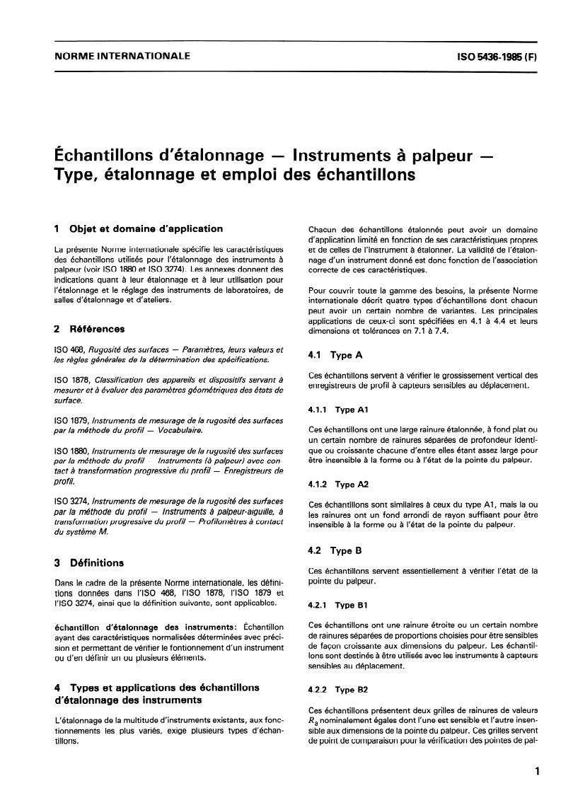 ISO 5436:1985 - Calibration specimens — Stylus instruments — Types, calibration and use of specimens
Released:8/29/1985