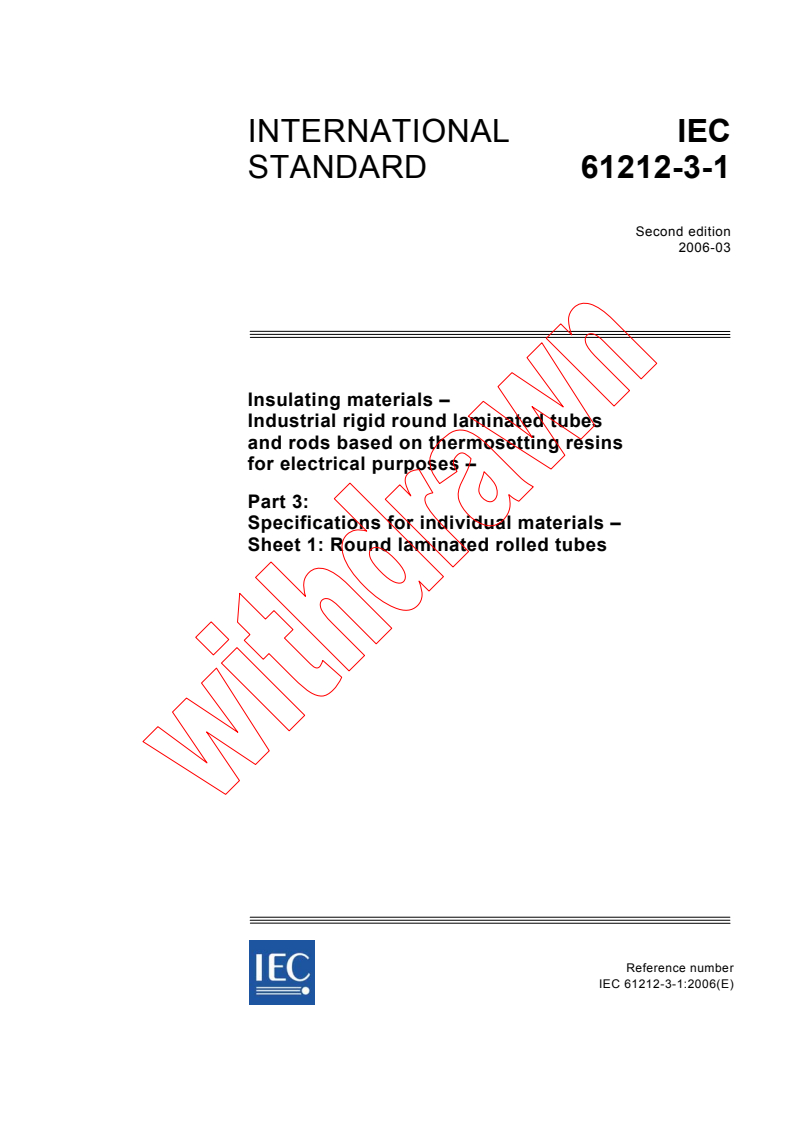 IEC 61212-3-1:2006 - Insulating materials - Industrial rigid round laminated tubes and rods based on thermosetting resins for electrical purposes - Part 3: Specifications for individual materials - Sheet 1: Round laminated rolled tubes
Released:3/8/2006
Isbn:2831885485