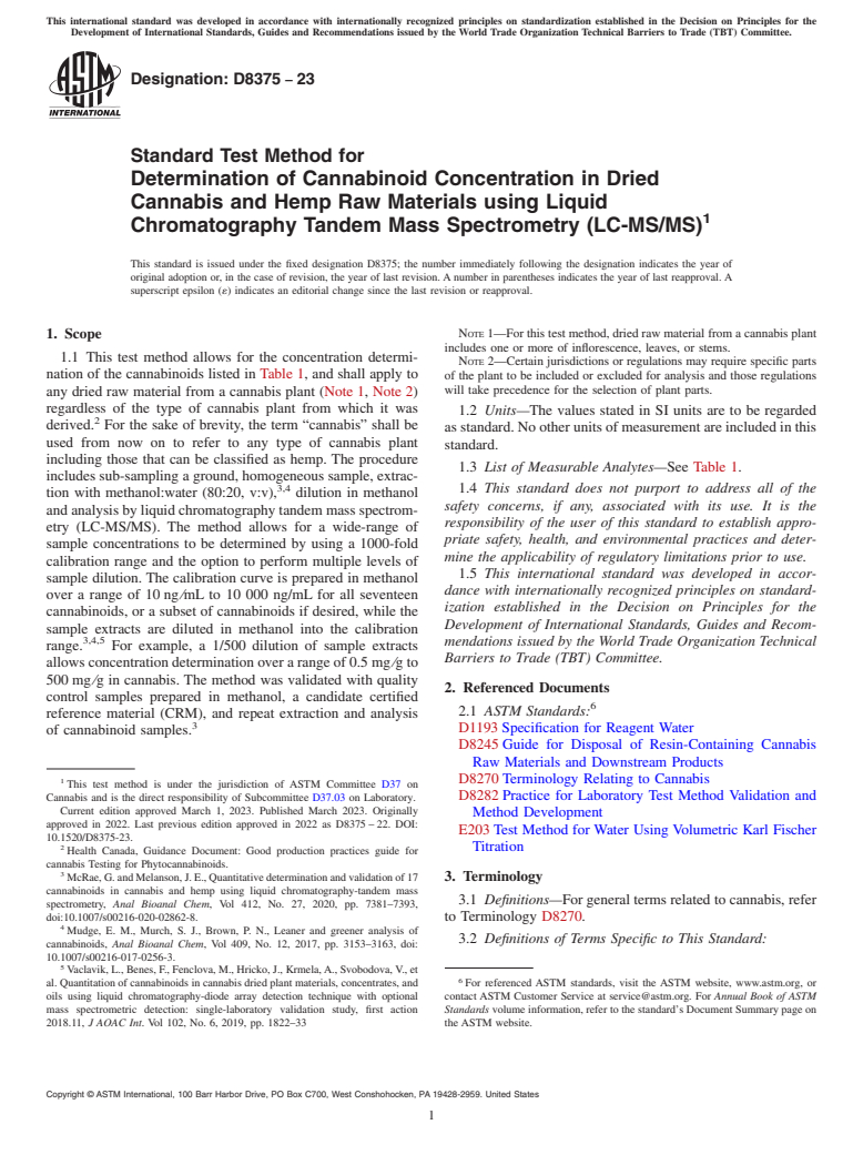 ASTM D8375-23 - Standard Test Method for Determination of Cannabinoid Concentration in Dried Cannabis  and Hemp Raw Materials using Liquid Chromatography Tandem Mass Spectrometry  (LC-MS/MS)