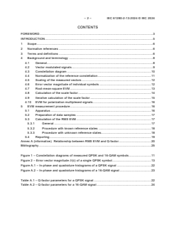 IEC 61280-2-13:2024 - Fibre optic communication subsystem test procedures - Part 2-13: Digital systems - Measurement of error vector magnitude
Released:17. 07. 2024
Isbn:9782832294031 - Page 4 preview
