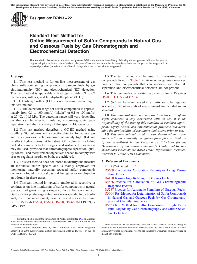 ASTM D7493-22 - Standard Test Method for  Online Measurement of Sulfur Compounds in Natural Gas and Gaseous  Fuels by Gas Chromatograph and Electrochemical Detection