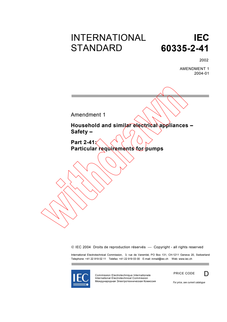 IEC 60335-2-41:2002/AMD1:2004 - Amendment 1 - Household and similar electrical appliances - Safety - Part 2-41: Particular requirements for pumps
Released:1/27/2004
Isbn:283187372X
