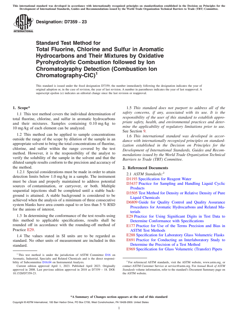 ASTM D7359-23 - Standard Test Method for Total Fluorine, Chlorine and Sulfur in Aromatic Hydrocarbons  and Their           Mixtures by Oxidative Pyrohydrolytic Combustion  followed by Ion Chromatography           Detection (Combustion Ion  Chromatography-CIC)