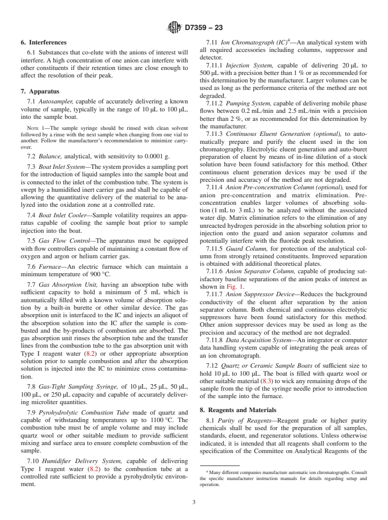 ASTM D7359-23 - Standard Test Method for Total Fluorine, Chlorine and Sulfur in Aromatic Hydrocarbons  and Their           Mixtures by Oxidative Pyrohydrolytic Combustion  followed by Ion Chromatography           Detection (Combustion Ion  Chromatography-CIC)